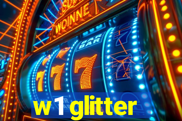 w1 glitter